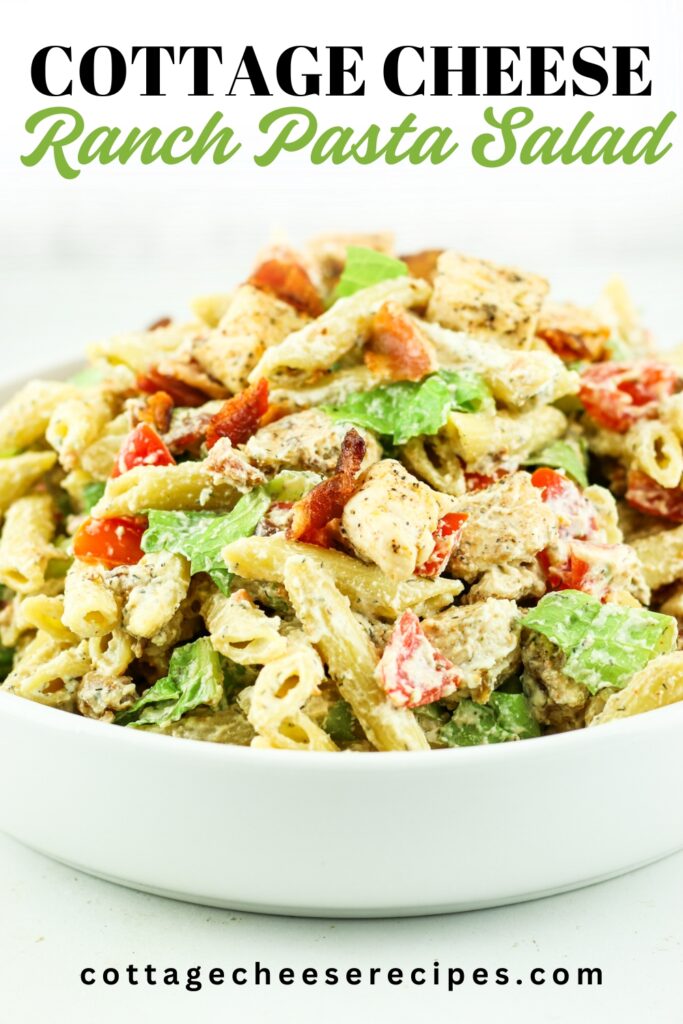 Cottage cheese ranch pasta salad