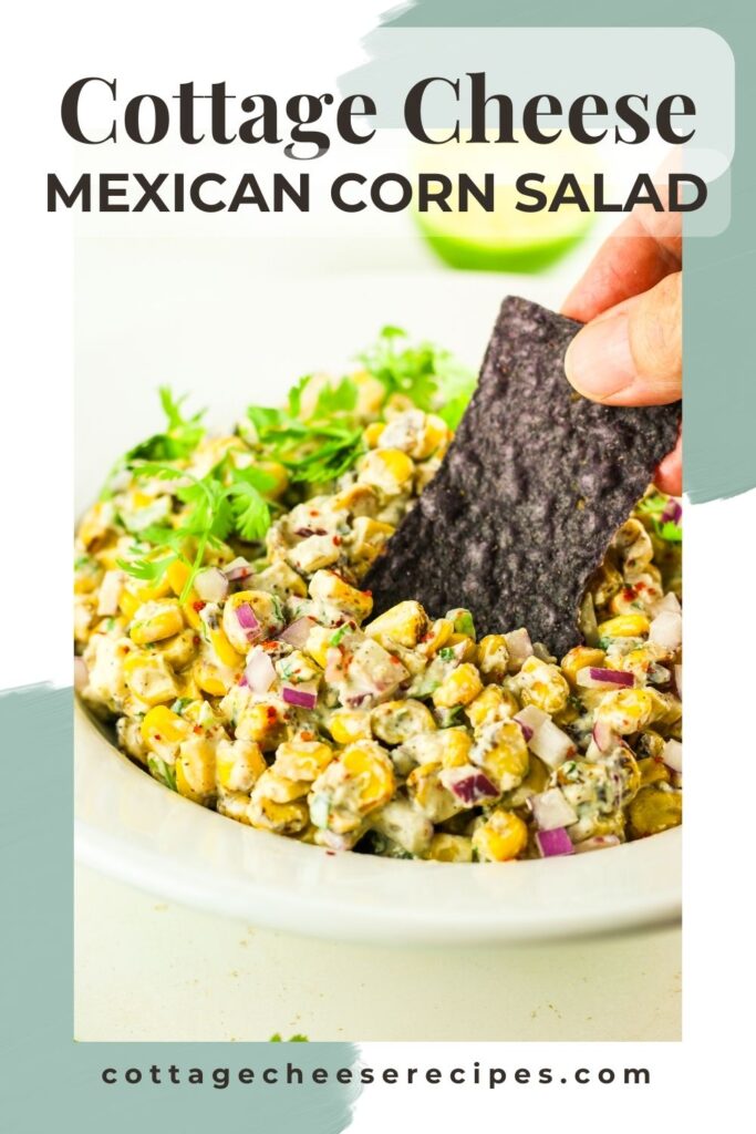Cottage cheese Mexican street corn dip. A sweet corn side dish with added protein.