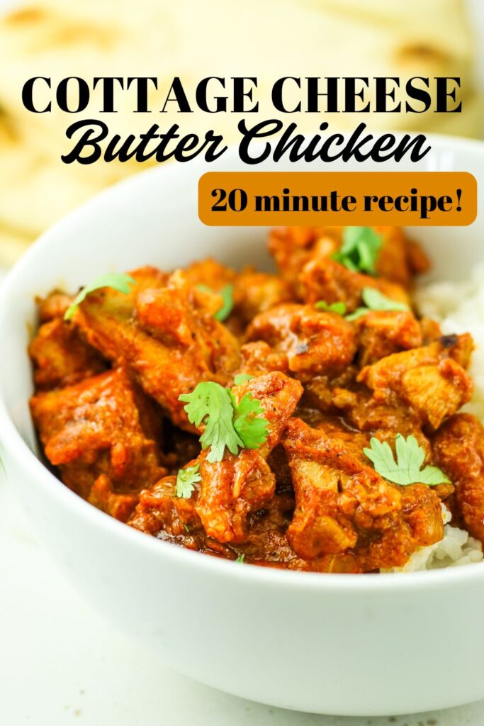 A bowl of cottage cheese butter chicken – an easy, 20-minute weeknight meal.