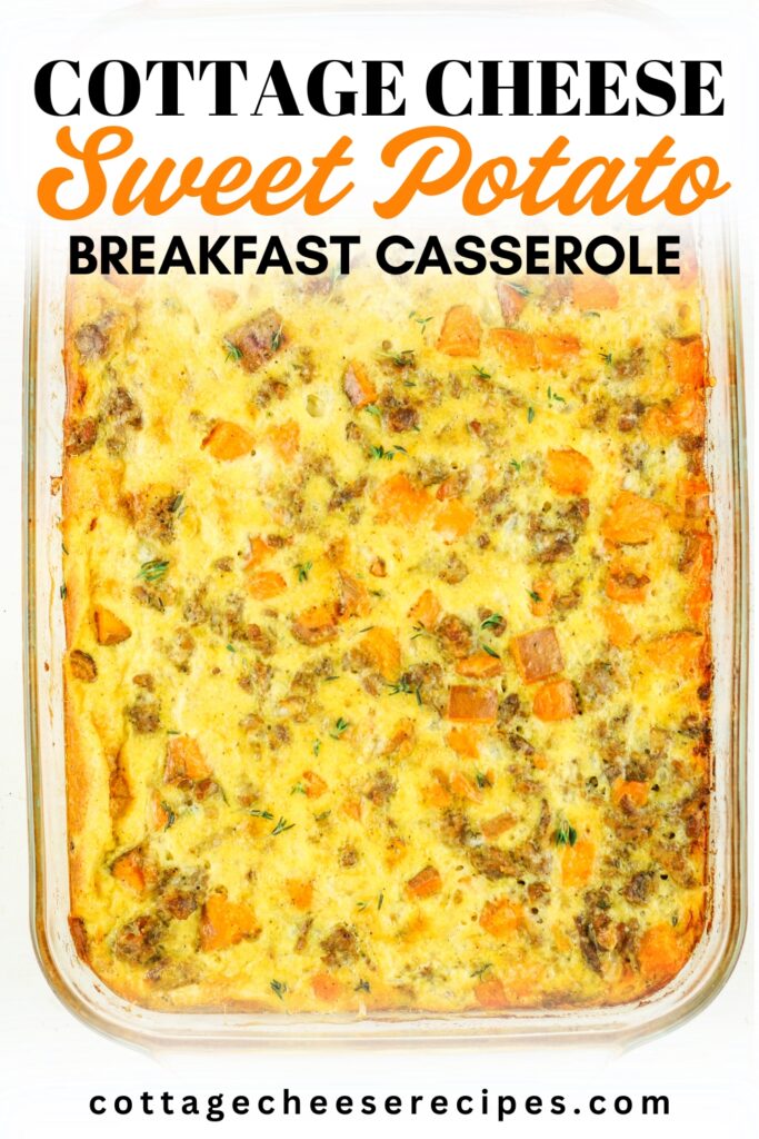 cottage cheese sweet potato breakfast casserole
